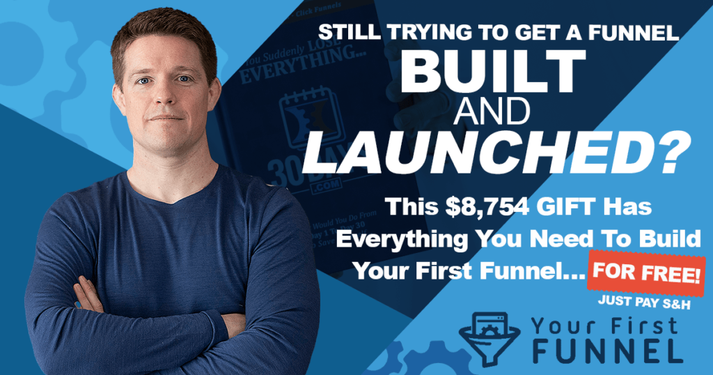 Your First Funnel 30 Day Offer ClickFunnel Trial